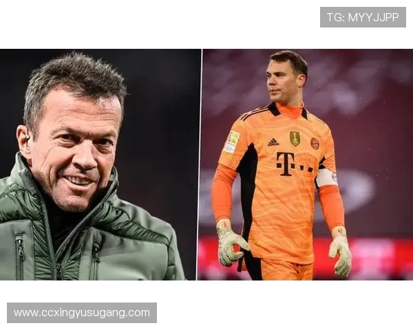 马特乌斯揭示纳帅与诺伊尔矛盾真相